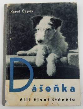 Karel Čapek: Dášeňka čili život štěněte