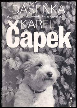Karel Čapek: Dášenka, čili, Život štěněte