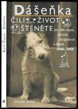 Karel Čapek: Dášeňka, čili, Život štěněte