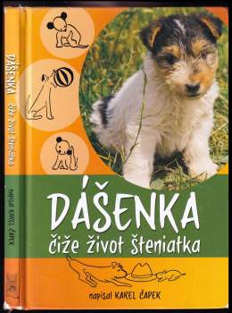 Karel Čapek: Dášenka, čiže, Život šteniatka
