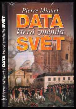 Pierre Miquel: Data, která změnila svět