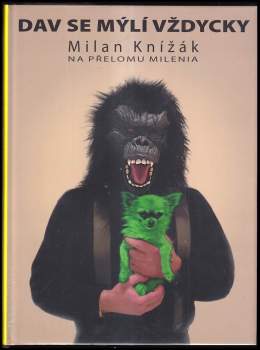 Milan Knížák: Dav se mýlí vždycky
