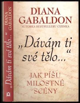 Diana Gabaldon: "Dávám ti své tělo..."
