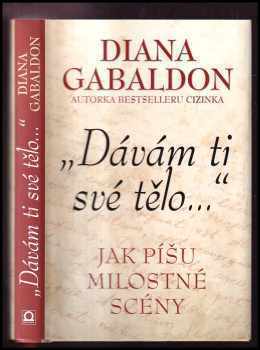 Diana Gabaldon: "Dávám ti své tělo..."