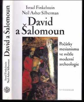 David a Šalomoun : počátky mesianismu ve světle moderní archeologie
