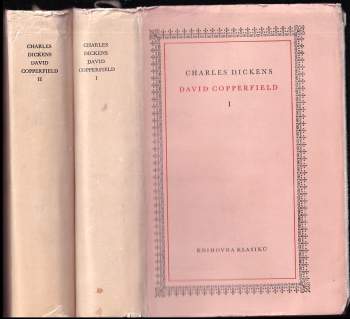 David Copperfield : Díl 1-2 - Charles Dickens, Charles Dickens, Charles Dickens (1955, Státní nakladatelství krásné literatury, hudby a umění) - ID: 791296