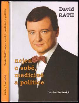 Václav Budínský: David Rath nejen o sobě, medicíně a politice