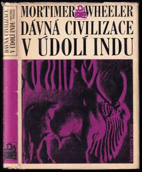 Robert Eric Mortimer Wheeler: Dávná civilizace v údolí Indu