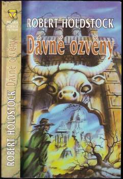 Robert Holdstock: Dávné ozvěny