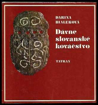 Dávne slovanské kováčstvo