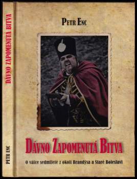 Petr Enc: Dávno zapomenutá bitva