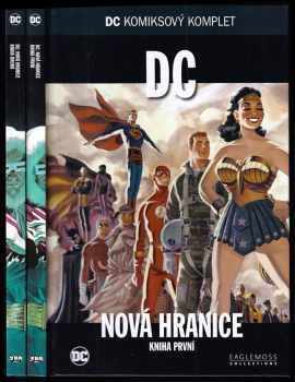DC - Nová hranice - kniha první a druhá - KOMPLET
