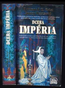 Raymond E Feist: Dcera Impéria