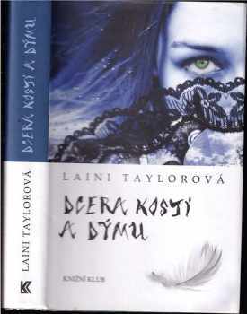 Laini Taylor: Dcera kostí a dýmu