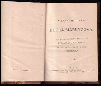 Alexandre Dumas: Dcera markýzova - Díl. 1 a 2 - KOMPLET