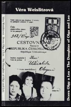 Věra Weislitzová-Lustigová: Dcera Olgy a Lea