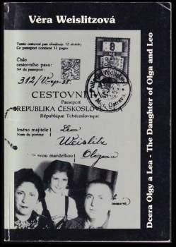 Věra Weislitzová-Lustigová: Dcera Olgy a Lea
