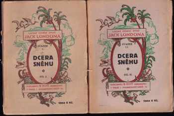 Dcera sněhu : Díl 1-2 - Jack London, Jack London, Jack London (1924, B. Kočí) - ID: 743833