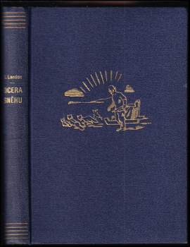 Jack London: Dcera sněhu