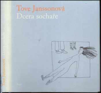 Tove Jansson: Dcera sochaře