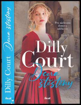 Dilly Court: Dcera štěstěny