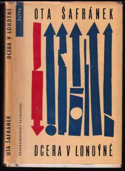 Dcera v Londýně - Ota Šafránek (1963, Československý spisovatel) - ID: 513297