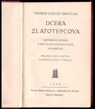 Thomas Colley Grattan: Dcera zlatotepcova : Historický román z dob vlasteneckých bojů vlámských