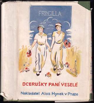Fringilla: Dcerušky paní Veselé