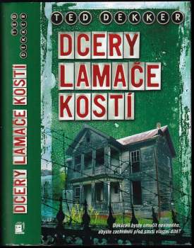 Dcery lamače kostí