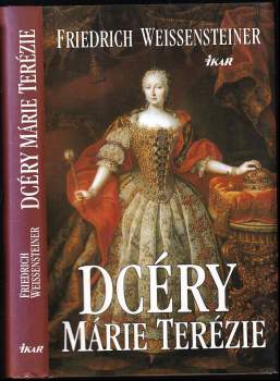 Friedrich Weissensteiner: Dcéry Márie Terézie