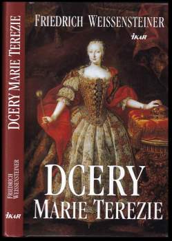 Friedrich Weissensteiner: Dcery Marie Terezie