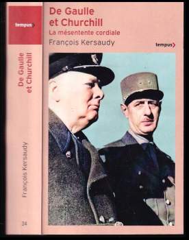 De Gaulle et Churchill: La mésentente cordiale