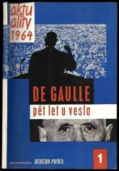De Gaulle pět let u vesla