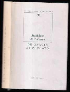 Stanislav ze Znojma: De gracia et peccato
