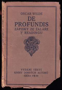 De profundis : zápisky ze žaláře v Readingu a Čtyři listy
