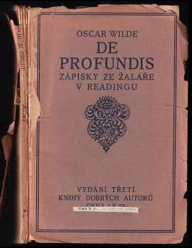 De profundis : zápisky ze žaláře v Readingu a Čtyři listy - Oscar Wilde (1915, K. Neumannová) - ID: 1741852
