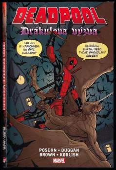 Deadpool : Drákulova výzva - Brian Posehn, Gerry Duggan (2016, Crew) - ID: 808403