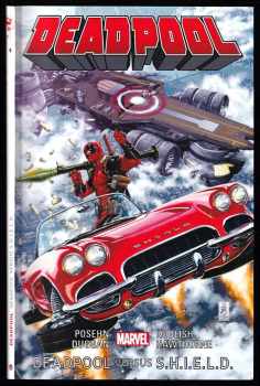 Deadpool - 4. - Deadpool versus S.H.I.E.L.D. - Gerry Duggan, Rob Liefeld, Brian Posehn, Jordie Bellaire (2017, Crew) - ID: 655592