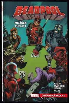 Deadpool, miláček publika - Občanská válka II