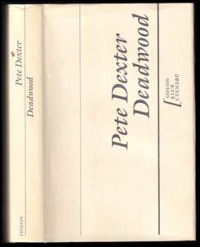 Pete Dexter: Deadwood