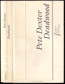 Pete Dexter: Deadwood