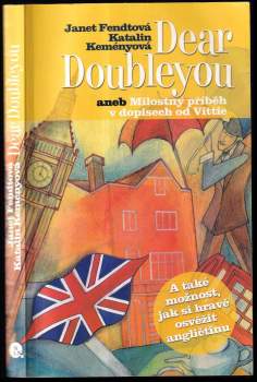 Dear Doubleyou, aneb, Milostný příběh v dopisech od Vittie