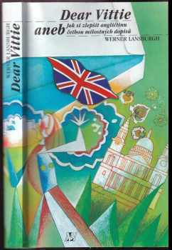 Werner Lansburgh: Dear Vittie - Aneb jak si zlepšit angličtinu četbou milostných dopisů