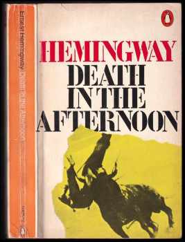 Ernest Hemingway: Death in the Afternoon