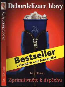 Ivo Toman: Debordelizace hlavy