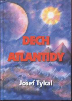 Josef Tykal: Dech Atlantidy