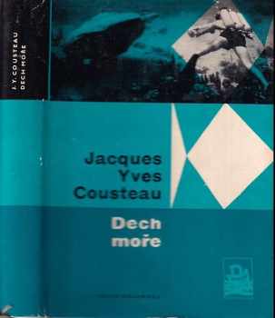 Jacques-Yves Cousteau: Dech moře