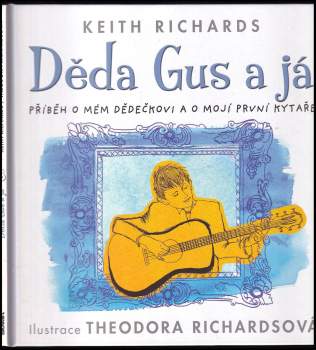 Keith Richards: Děda Gus a já