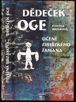 Dědeček Oge : učení sibiřského šamana