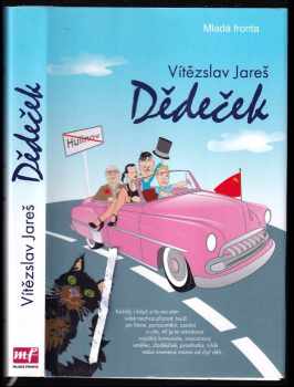 Dědeček - Vítězslav Jareš (2007, Mladá fronta) - ID: 377273